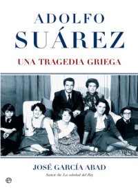 cover of the book Adolfo suarez (una tragedia griega)