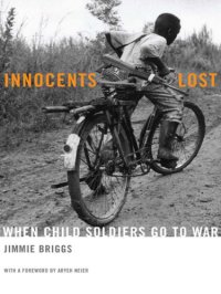 cover of the book Innocents Lost: When Child Soldiers Go to War