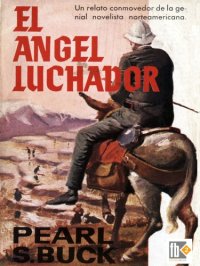 cover of the book El ángel luchador