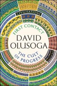 cover of the book Civilisations: First Contact / The Cult of Progress