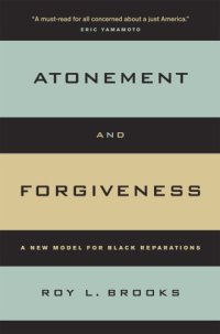 cover of the book Atonement and forgiveness: a new model for Black reparations