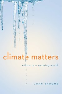 cover of the book Climate matters: ethics in a warming world