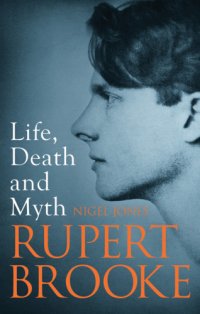 cover of the book Rupert Brooke: life, death and myth