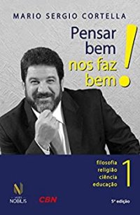 cover of the book Pensar bem nos faz bem! Vol.1