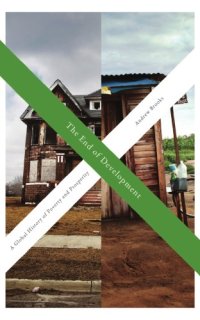 cover of the book The end of development: a global history of poverty and prosperity