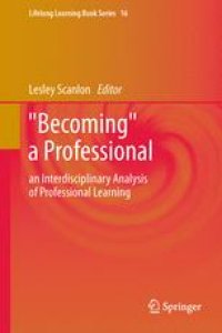 cover of the book “Becoming” a Professional: An Interdisciplinary Analysis of Professional Learning