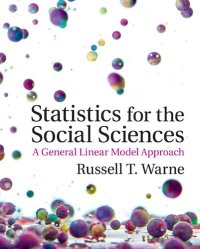 cover of the book Statistics For The Social Sciences: A General Linear Model Approach