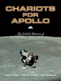 cover of the book Chariots for Apollo: The NASA History of Manned Lunar Spacecraft to 1969