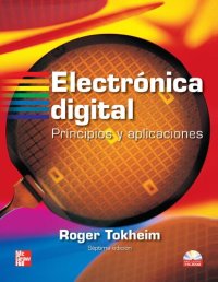 cover of the book Electrónica Digital : Principios y Aplicaciones