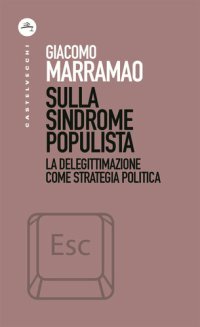 cover of the book Sulla sindrome populista. La delegittimazione come strategia politica