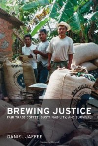 cover of the book Brewing Justice: Fair Trade Coffee, Sustainability, and Survival