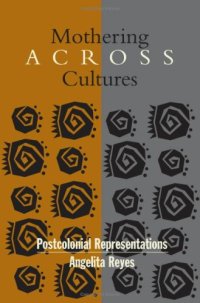 cover of the book Mothering Across Cultures: Postcolonial Representations