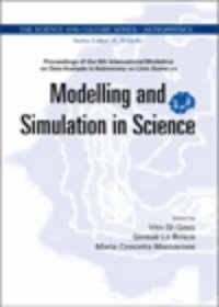 cover of the book Modelling and Simulation in Scienc: 6th International Workshop on Data Analysis in Astronomy, Erice, Italy 15-22 April 2007