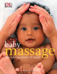 cover of the book Baby Massage: The Calming Power of Touch