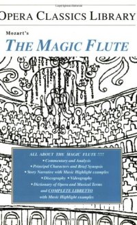 cover of the book Mozart's The Magic Flute: Opera Classics Library Series