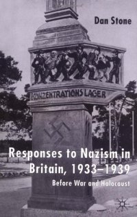 cover of the book Responses to Nazism in Britain, 1933-1939: Before War and Holocaust