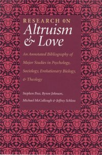 cover of the book Research on Altruism and Love: An Annotated Bibliography of Major Studies in Psychology, Sociology, Evolutionary Biology, and Theology