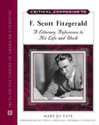 cover of the book Critical Companion to F. Scott Fitzgerald: A Literary Reference to His Life And Work