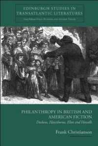 cover of the book Philanthropy in British and American Fiction: Dickens, Hawthorne, Eliot and Howells