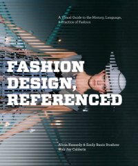 cover of the book Fashion design, referenced a visual guide to the history, language & practice of fashion