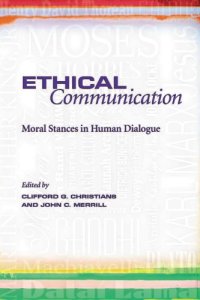 cover of the book Ethical communication: moral stances in human dialogue