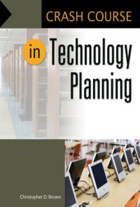 cover of the book Crash Course in Technology Planning