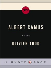 cover of the book Albert Camus: a life