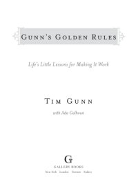 cover of the book Gunn's golden rules: life's little lessons for making it work