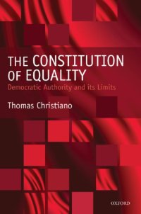 cover of the book The constitution of equality: democratic authority and its limits