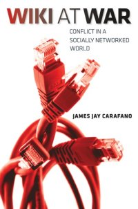 cover of the book Wiki at war: conflict in a socially networked world