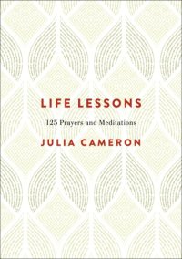 cover of the book Life lessons: 125 prayers and meditations