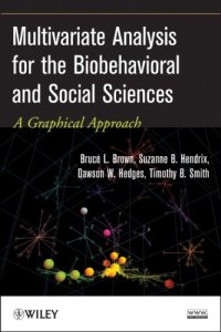 cover of the book Multivariate analysis for the biobehavorial and social sciences: a graphical approach