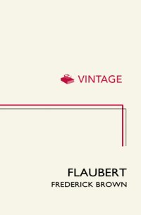 cover of the book Flaubert: a biography