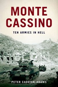 cover of the book Monte Cassino: Ten Armies in Hell