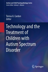 cover of the book Technology and the Treatment of Children with Autism Spectrum Disorder