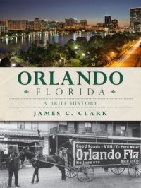 cover of the book Orlando, Florida: a brief history