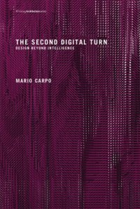 cover of the book The second digital turn: design beyond intelligence