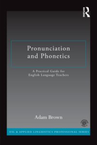 cover of the book Pronunciation and phonetics: a practical guide for English language teachers