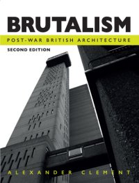 cover of the book Brutalism: post-war British architecture