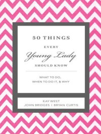 cover of the book 50 things every young lady should know: what to do, what to say, and how to behave