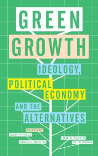 cover of the book Green growth: ideology, political economy and the alternatives