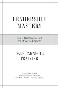 cover of the book Leadership Mastery: How to Challenge Yourself and Others to Greatness