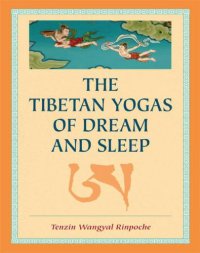 cover of the book The Tibetan Yogas of Dream and Sleep