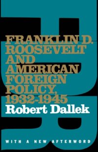 cover of the book Franklin D. Roosevelt and American Foreign Policy, 1932-1945