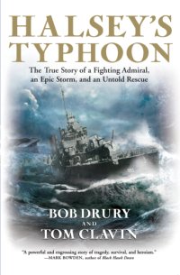 cover of the book Halsey's Typhoon: the True Story Of A Fighting Admiral, An Epic Storm, And An Untold Rescue