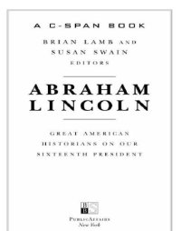 cover of the book Abraham Lincoln: Great American Historians on Our Sixteenth President