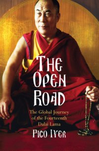 cover of the book The open road: the global journey of the fourteenth Dalai Lama