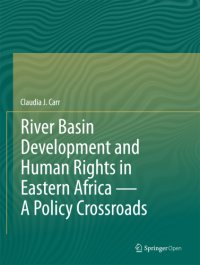 cover of the book River Basin Development and Human Rights in Eastern Africa - A Policy Crossroads