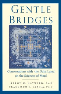 cover of the book Gentle bridges: conversations with the Dalai Lama on the sciences of mind