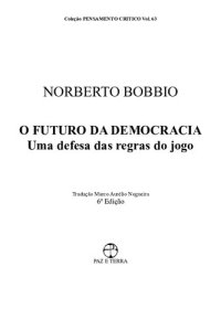 cover of the book O futuro da democracia; uma defesa das regras do jogo